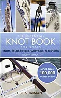 Essential Knot Book: Knots, Bends, Hitches, Whippings and Splices (Paperback, 4)