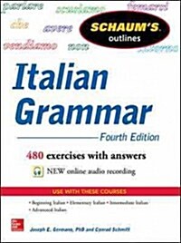 Schaums Outline of Italian Grammar, 4th Edition (Paperback, 4, Revised)