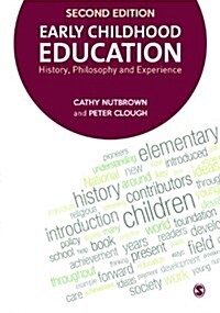 Early Childhood Education : History, Philosophy and Experience (Paperback, 2 Revised edition)