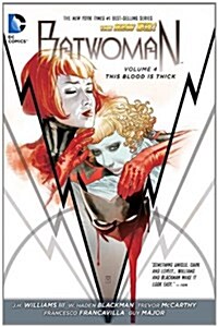 Batwoman Vol. 4: This Blood Is Thick (the New 52) (Hardcover, 52, Revised)