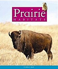 Prairie Habitats (Library Binding)