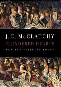 Plundered Hearts: New and Selected Poems (Hardcover)