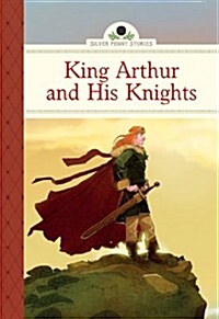 King Arthur and His Knights (Hardcover)