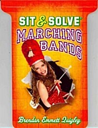 Sit & Solve Marching Bands (Paperback)