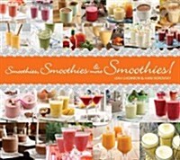 Smoothies, Smoothies & More Smoothies! (Paperback)