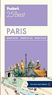 Fodors 25 Best: Paris [With Pull-Out Map] (Paperback)