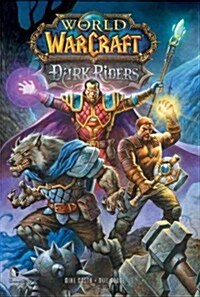 World of Warcraft: Dark Riders (Paperback)