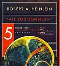 All You Zombies --: Five Classic Stories (Audio CD)