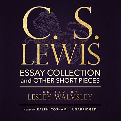 C. S. Lewis: Essay Collection and Other Short Pieces (Audio CD)