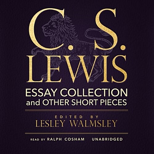 C.S. Lewis: Essay Collection and Other Short Pieces (Audio CD)