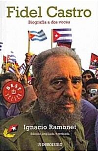 Fidel Castro (Spanish Edition): Biografia a DOS Voces (Paperback, Expanded, Revis)