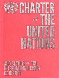 Charter of the United Nations and Statute of the International Court of Justice (Paperback, Cherry)