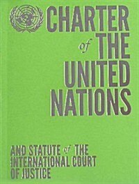Charter of the United Nations and Statute of the International Court of Justice (Paperback, Green)