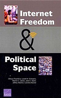 Internet Freedom and Political Space (Paperback)