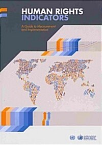 Human Rights Indicators: A Guide to Measurement and Implementation (Paperback)