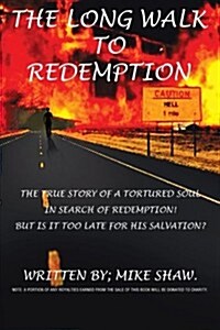 The Long Walk to Redemption (Paperback)