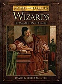 Wizards : From Merlin to Faust (Paperback)