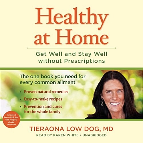 Healthy at Home: Get Well and Stay Well Without Prescriptions (MP3 CD)