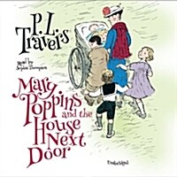 Mary Poppins and the House Next Door (Audio CD)