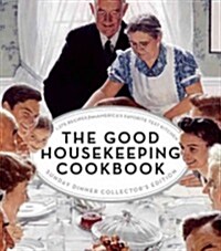 The Good Housekeeping Cookbook Sunday Dinner Collectors Edition: 1275 Recipes from Americas Favorite Test Kitchen (Hardcover)