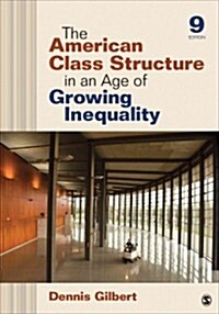 The American Class Structure in an Age of Growing Inequality (Paperback, 9)