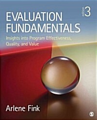 Evaluation Fundamentals: Insights Into Program Effectiveness, Quality, and Value (Paperback, 3)