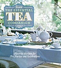 Victoria the Essential Tea Companion: Favorite Recipes for Tea Parties and Celebrations (Hardcover)