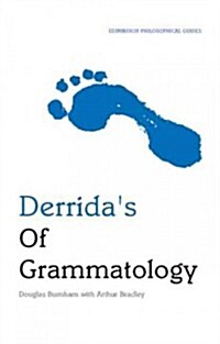 Derridas Of Grammatology : An Edinburgh Philosophical Guide (Hardcover)