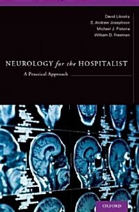 Neurology for the Hospitalist: A Practical Approach (Paperback)