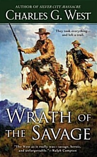 Wrath of the Savage (Mass Market Paperback)