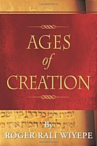 Ages of Creation (Hardcover)