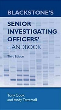 Blackstones Senior Investigating Officers Handbook (Paperback, 3 Rev ed)