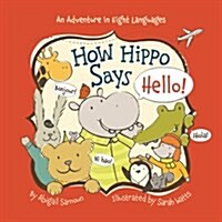 How Hippo Says Hello! (Board Books)