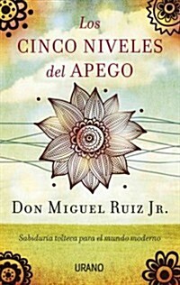 Los Cinco Niveles del Apego (Paperback)