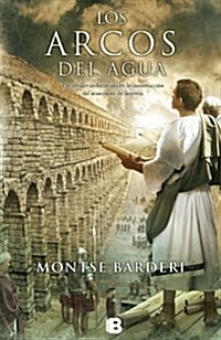 Los Arcos del Agua (Hardcover)