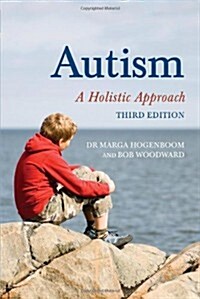 Autism : A Holistic Approach (Paperback, 3 Revised edition)