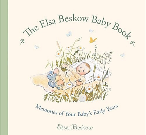 The Elsa Beskow Baby Book : Memories of Your Babys Early Years (Record book)