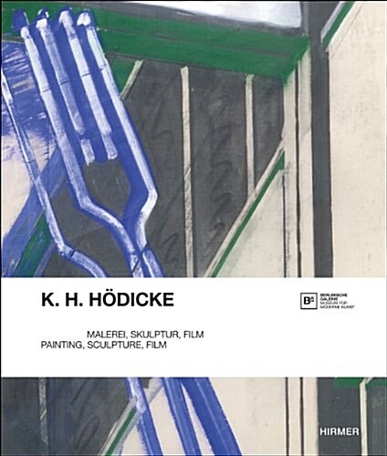 K. H. H?icke: Painting, Sculpture, Film (Hardcover)