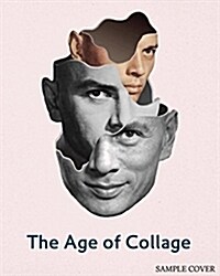 [중고] The Age of Collage: Contemporary Collage in Modern Art (Hardcover)