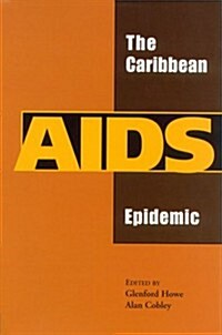 The Caribbean AIDS Epidemic (Paperback)