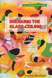 Breaking the Glass Ceiling (Paperback)