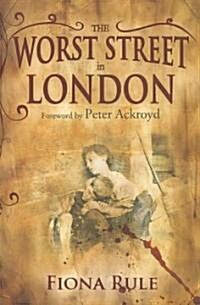 The Worst Street in London (Paperback)