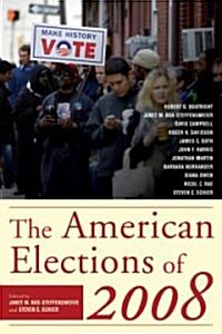 The American Elections of 2008 (Hardcover)
