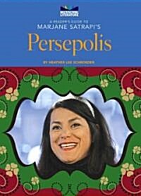 A Readers Guide to Marjane Satrapis Persepolis (Library Binding)