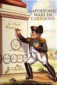 Napoleonic Wars in Cartoons (Hardcover)