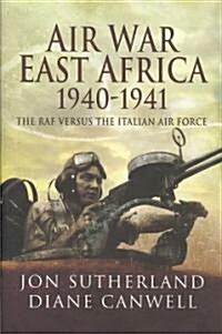 Air War in East Africa 1940 - 41 (Hardcover)