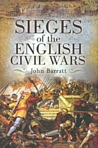 Sieges of the English Civil War (Hardcover)