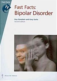 Fast Facts: Bipolar Disorder (Paperback, 2nd edition)