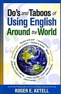 Dos and Taboos of Using English Around the World (Hardcover)
