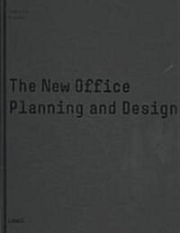 The New Office: Planning and Design (Hardcover)
